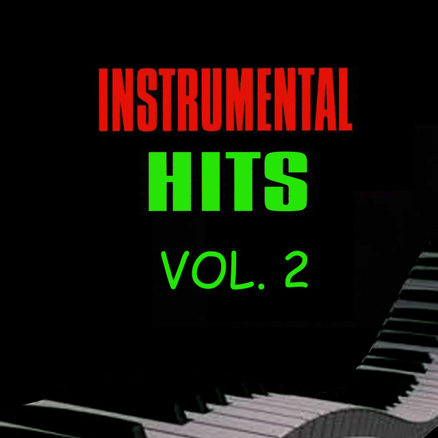 Instrumental Hits, Vol. 2 - Compilation by Various Artists | Spotify
