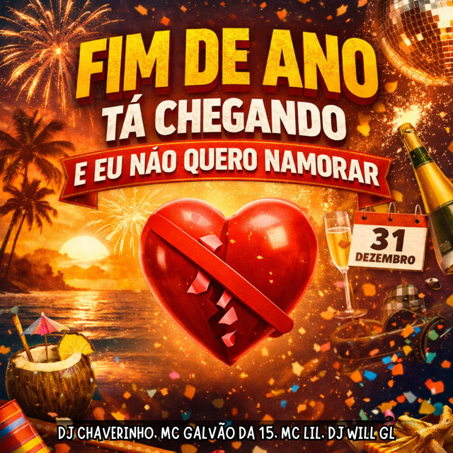 Fim de Ano Tá Chegando e Eu Não Quero Namorar