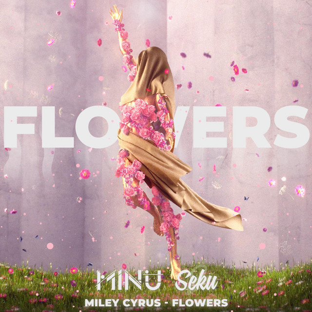 Flowers - Remix