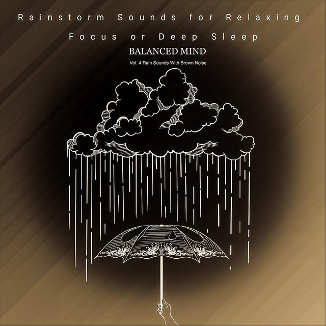 Rain Sounds with Brown Noise, Vol. 4 cover art