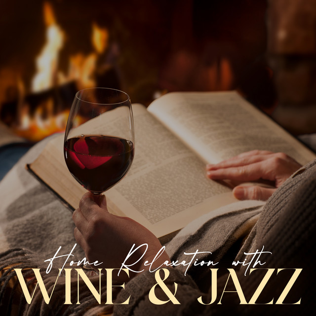 Home Relaxation with Wine & Jazz cover art