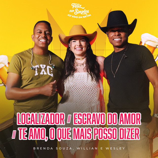 Localizador / Escravo Do Amor / Te Amo, O Que Mais Posso Dizer (Feliz No Simples Ao Vivo Em Betim)