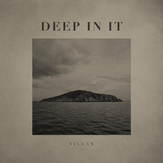 Deep In It
