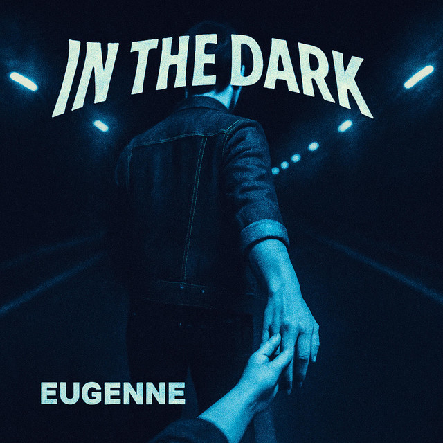 Обкладинка: In the Dark — EUGENNE