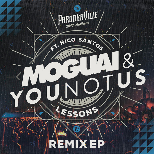 Lessons - Parookaville 2017 Anthem / FRDY Remix