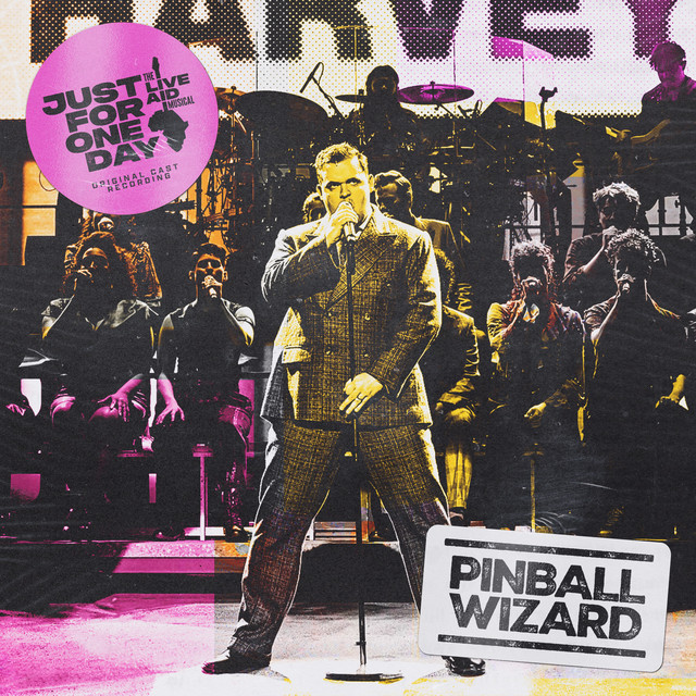 Pinball Wizard (From "Just For One Day - The Live Aid Musical")