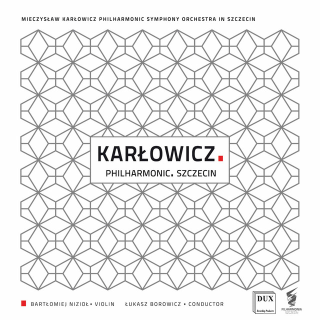 Karłowicz: Orchestral Works