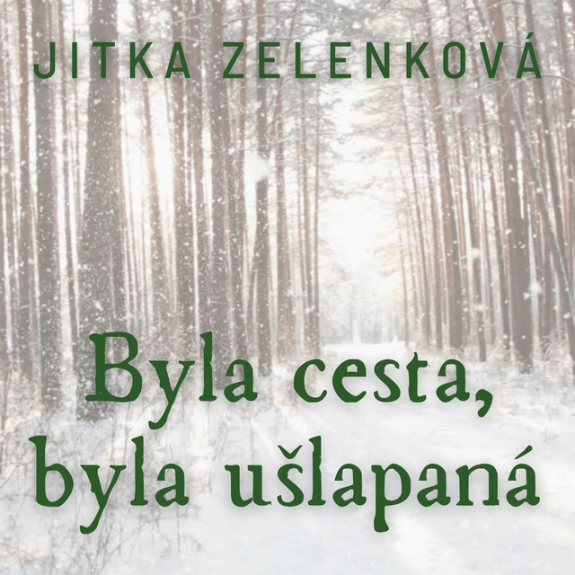 Byla cesta, byla ušlapaná