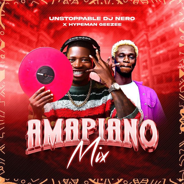 Amapiano (mixed) Album by Unstoppable DJ Nero Spotify