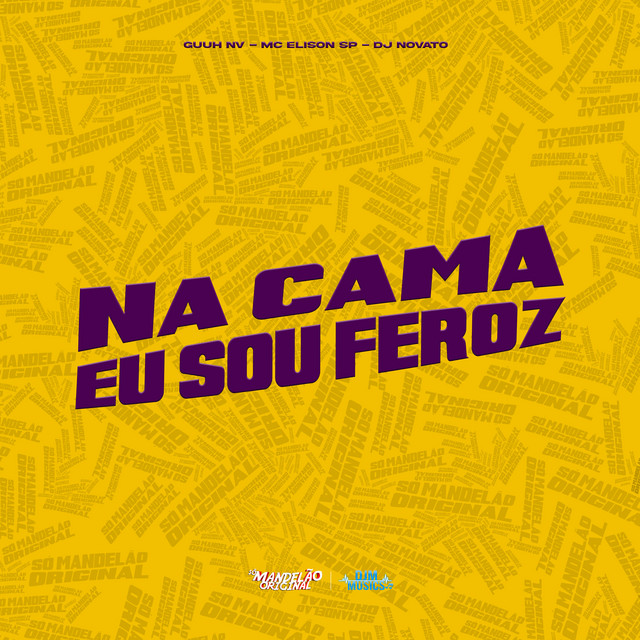 Na Cama Eu Sou Feroz