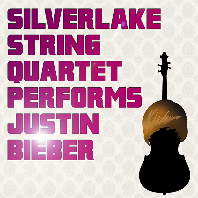 Silverlake String Quartet Performs Justin Bieber cover art