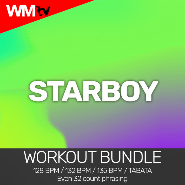 Starboy - Workout Remix 128 Bpm