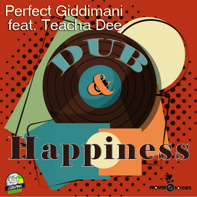 Dub & Happiness (feat. Teacha Dee) - Mochilato Mix