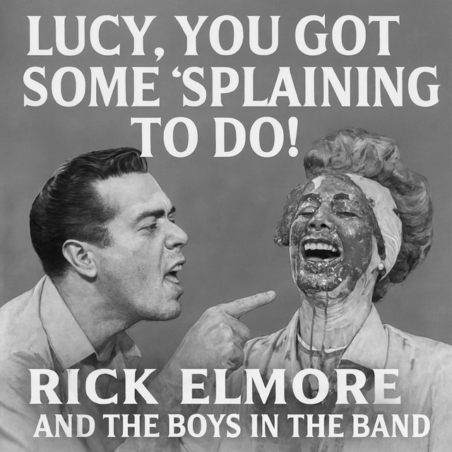 You Got Some 'Splaining To Do!