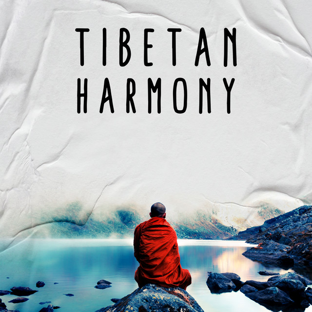 Tibetan Harmony: Tranquil Nature with Flute Melodies cover art
