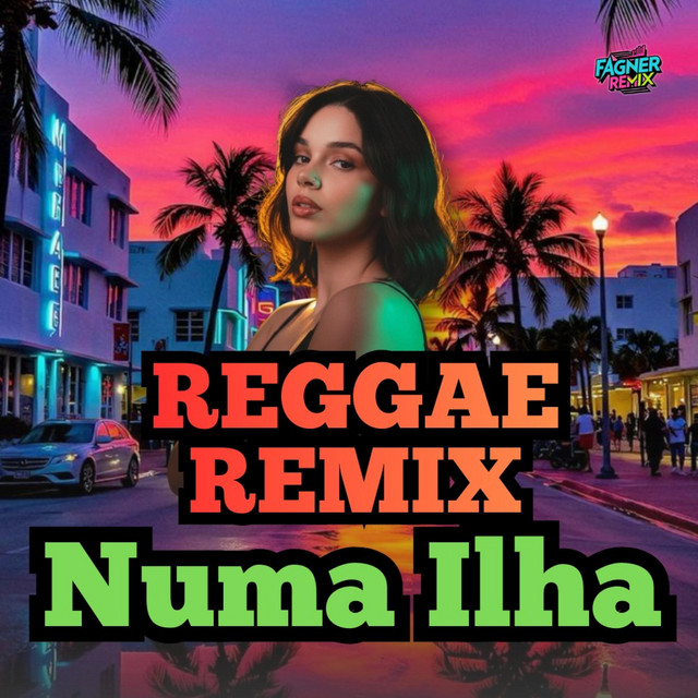NUMA ILHA - Reggae Remix