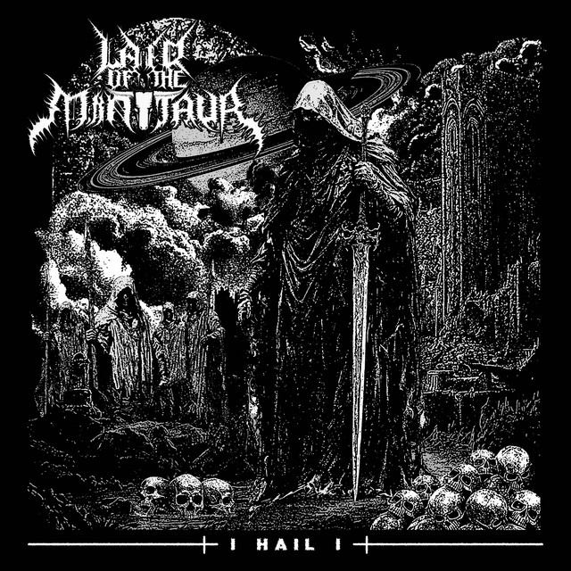 I Hail I by Lair of the Minotaur