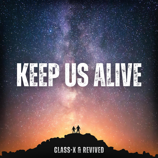 Keep Us Alive