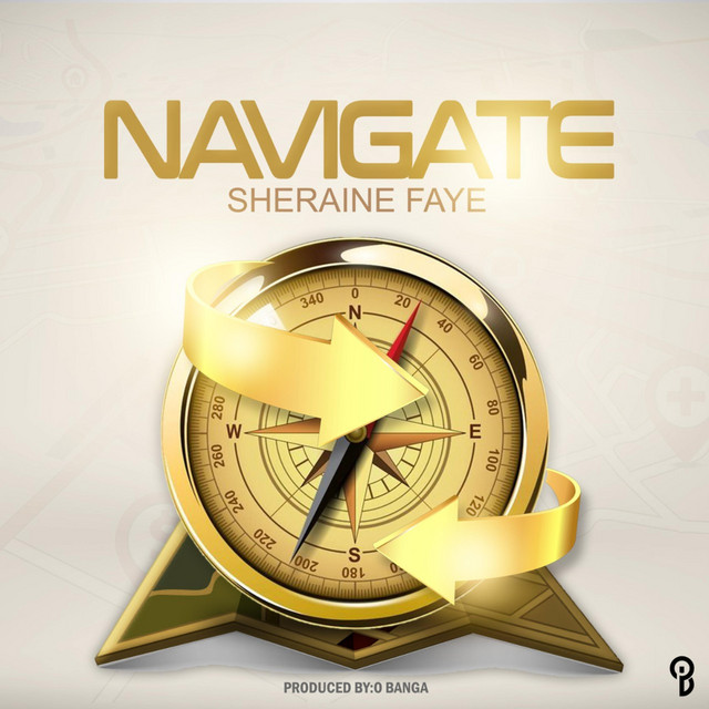 Navigate - Single by Sheraine Faye | Spotify