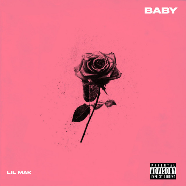 Baby - Single by Lil Mak | Spotify