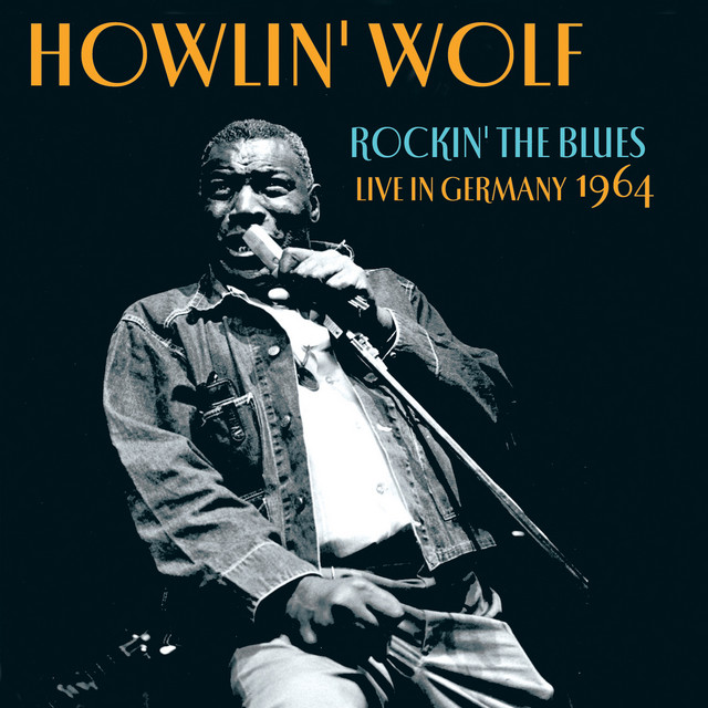 Rockin' The Blues: Live In Germany 1964 - Compilation by Howlin