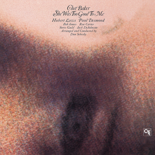 GP3004PROMO Baker Me Good She Was Too プロモ CTI Chet LP 枯葉 To /00400