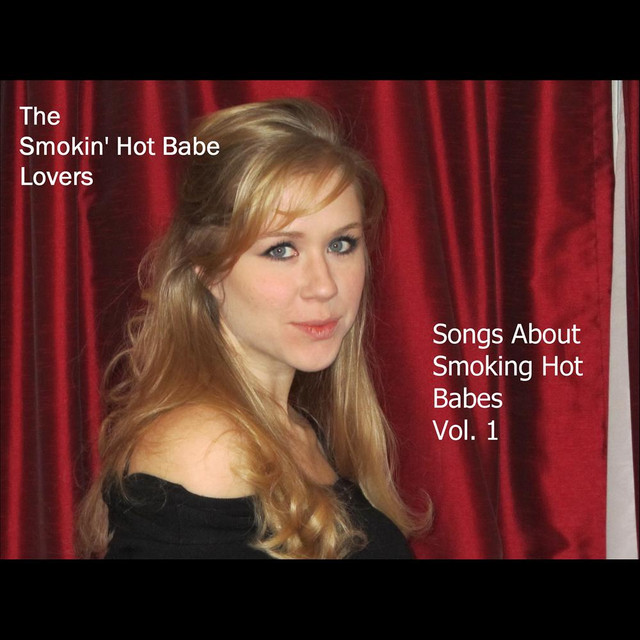 The Smokin' Hot Babe Lovers