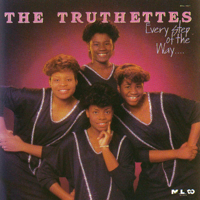 Every Step Of The Way — The Truthettes