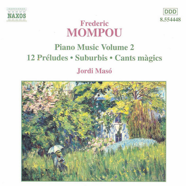 Mompou, F.: Piano Music, Vol. 2 - 12 Preludes / Suburbis / Cants Magics cover art