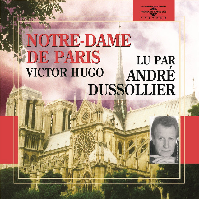 Victor Hugo : notre dame de Paris (Lu par André Dussollier) cover art