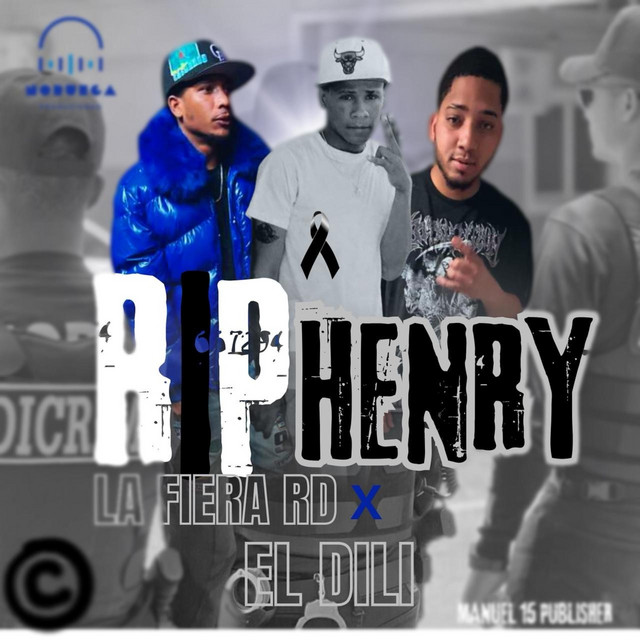 RIP Henry X LA FIERA RD