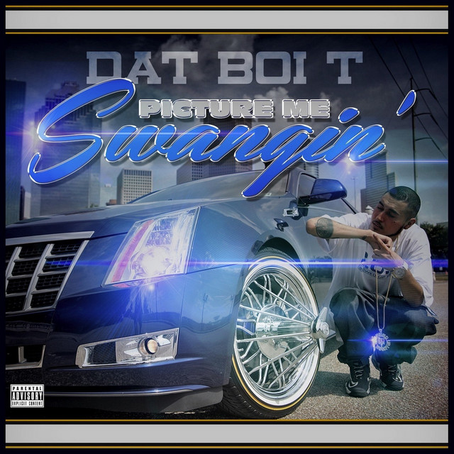 picture-me-swangin-album-by-dat-boi-t-spotify