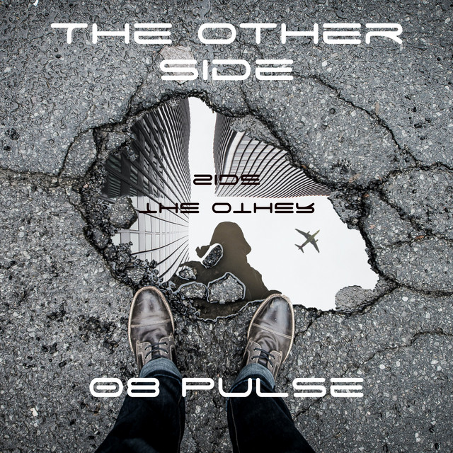 The other side - Single by 08 Pulse | Spotify