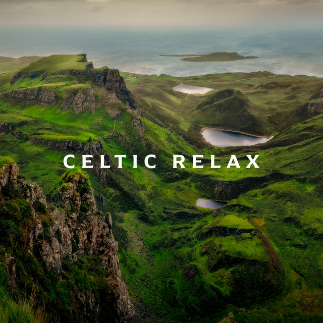 Celtic Relax: Soothing Instrumental Celtic Music for Spa, Wellness and Massage cover art
