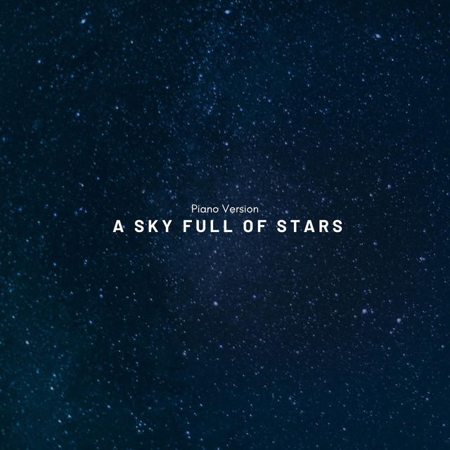 Обкладинка: A Sky Full of Stars - Piano Version — Clavier
