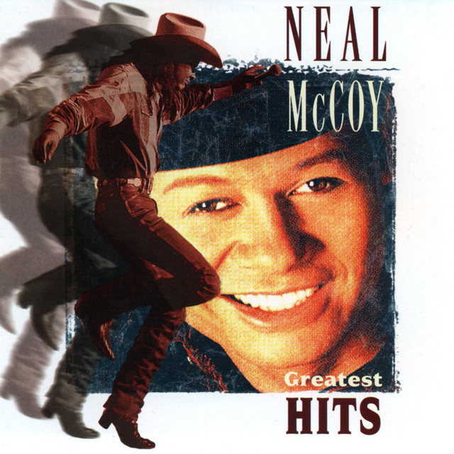 Greatest Hits by Neal McCoy