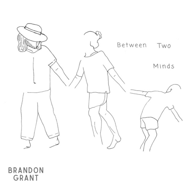 Between Two Minds - Album by Brandon Grant | Spotify