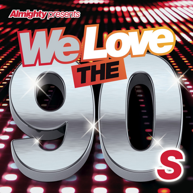 Almighty Presents: We Love the 90's (Vol. 1) cover