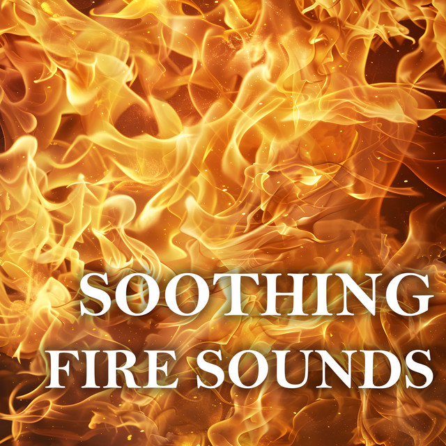 Soothing Fire Sounds cover art