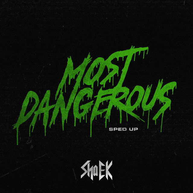 Most Dangerous (Sped Up) cover art
