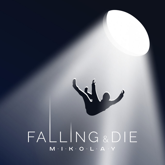 Обкладинка: Falling & Die — MIKOLAY