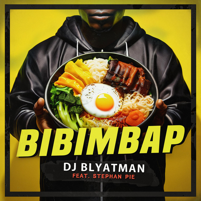 Bibimbap - song and lyrics by DJ Blyatman, Stephan Pie | Spotify