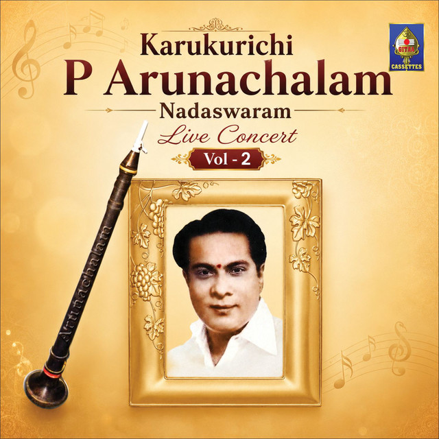 Karukurichi P Arunachalam Nadaswaram Live Concert Vol -2 cover art