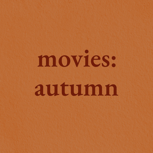 Movies: Autumn