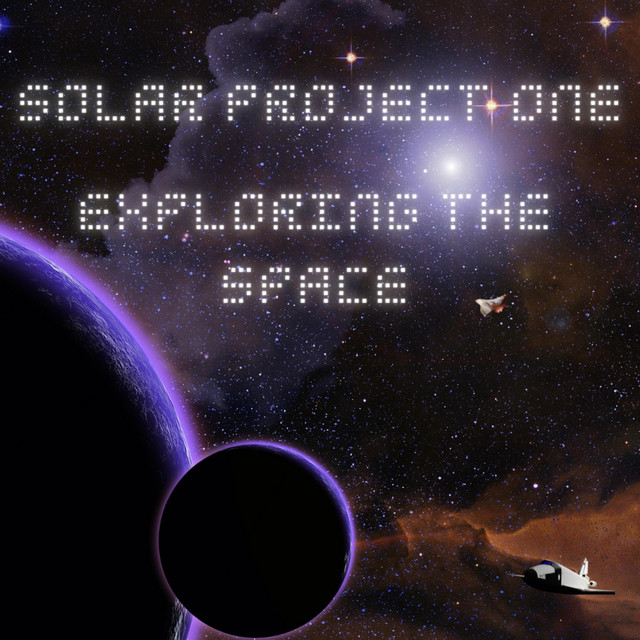 Exploring The Space - Single by Solar Project One | Spotify