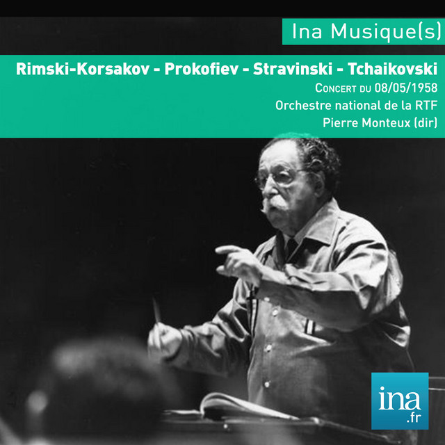 Rimski-Korsakov - Prokofiev - Stravinski - Tchaïkovski, Orchestre national de la RTF, Concert du 08/05/1958, Pierre Monteux (dir)