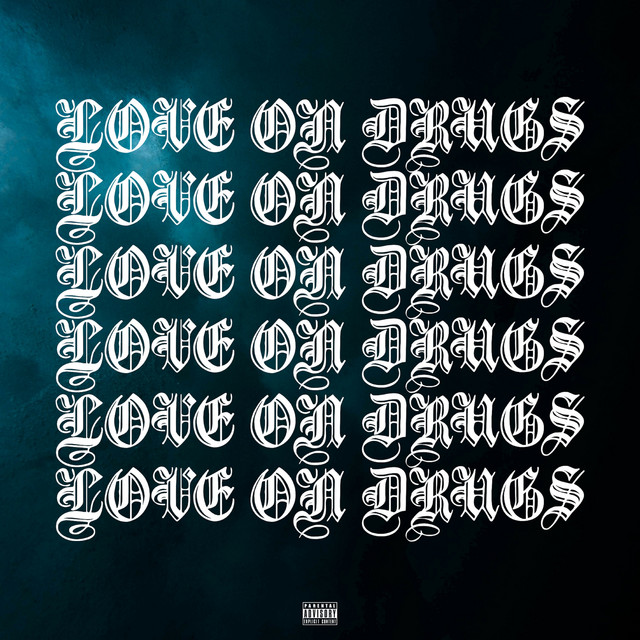Cover of Love on Drugs by Kid $Ixty