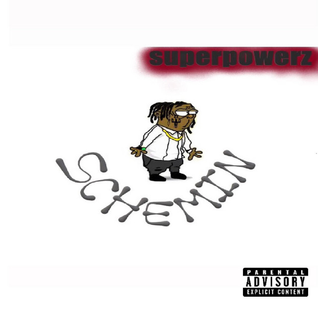 Schemin - Single by Superpowerz | Spotify