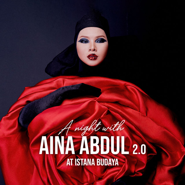 A Night With Aina Abdul 2.0 at Istana Budaya (Live) cover art