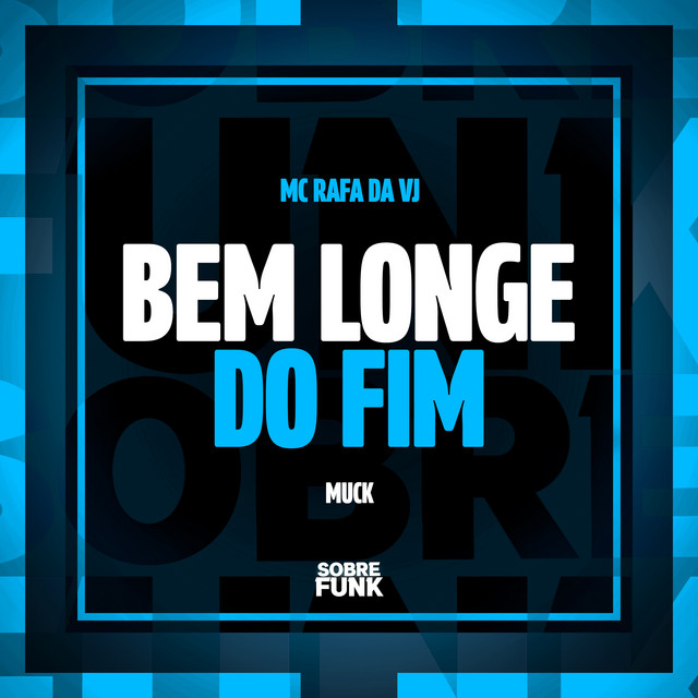 BEM LONGE DO FIM